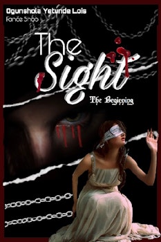 The Sight: The Beginning