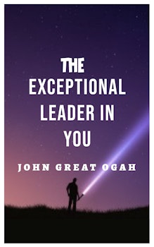 The Exceptional Leader in You