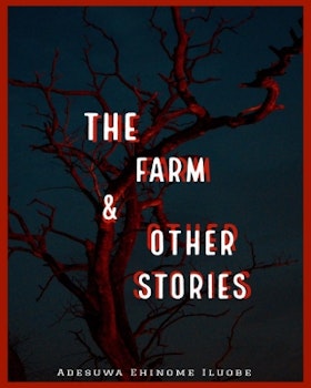 The Farm and Other Stories