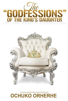 The Godfessions of The King's Daughter