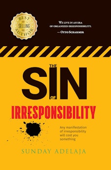 The Sin of Irresponsibility