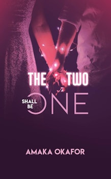 The Two Shall Be One