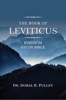The Book Of Leviticus: Kingdom Study Bible