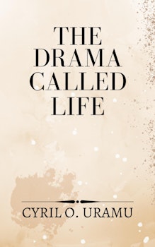 The Drama Called Life