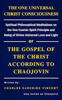 The Gospel of the Christ According to Chaojovin