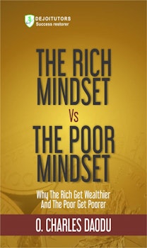 The Rich Mindset Vs The Poor Mindset