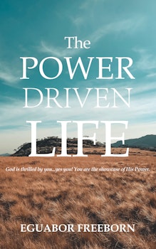 The Power Driven Life