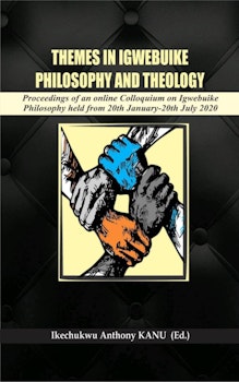 Themes in Igwebuike Philosophy and Theology