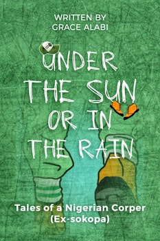 Under The Sun Or In The Rain