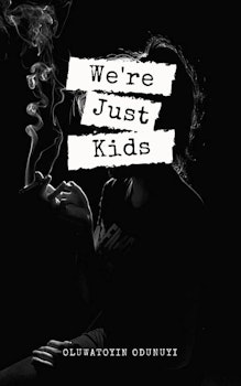 We're Just Kids