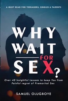 Why Wait for Sex?