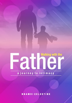 Walking With the Father