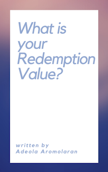 What is Your Redemption Value?