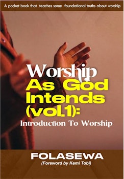 Worship As God Intends (Vol. 1)