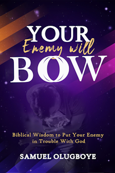 Your Enemy Will Bow