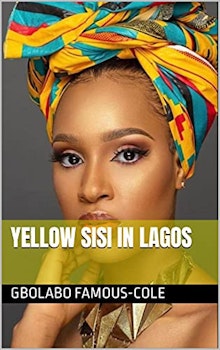 Yellow Sisi in Lagos