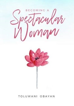 Becoming A Spectacular Woman