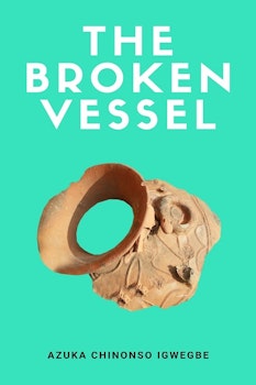 The Broken Vessel