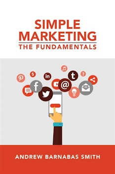 The Fundamentals of Simple Marketing