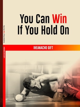 You Can Win If You Hold On