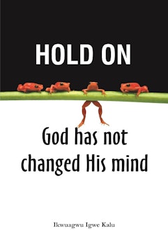 Hold On, God Has Not Changed His Mind