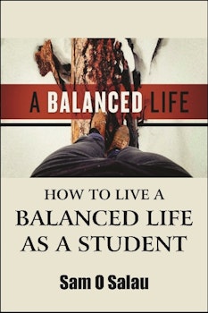 How to Live a Balanced Life as a Student
