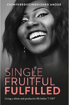Single, Fruitful and Fulfilled