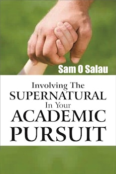 Involving the Supernatural in Your Academic Pursuit