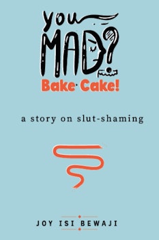 You Mad? Bake Cake